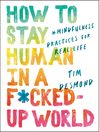 Cover image for How to Stay Human in a F*cked-Up World